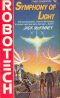 [Robotech 12] • Light, Symphony Of